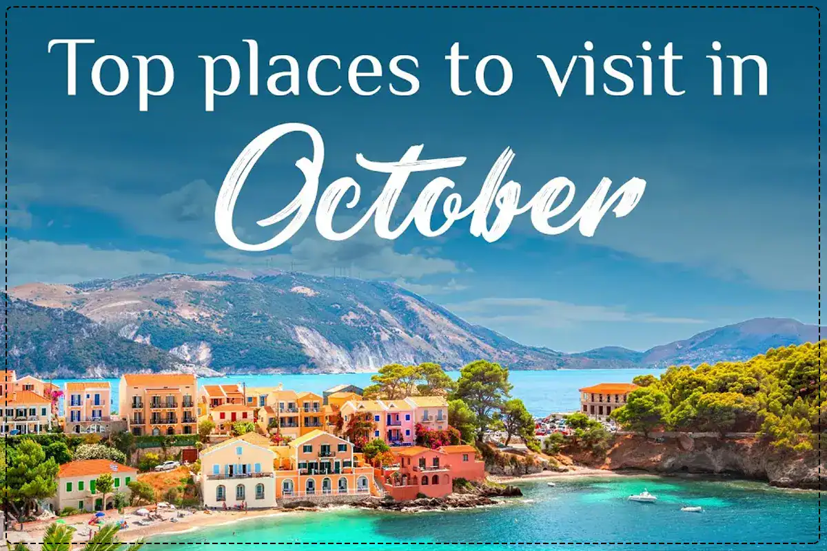7 Best Holiday Destinations in October for the Perfect Autumn Escape